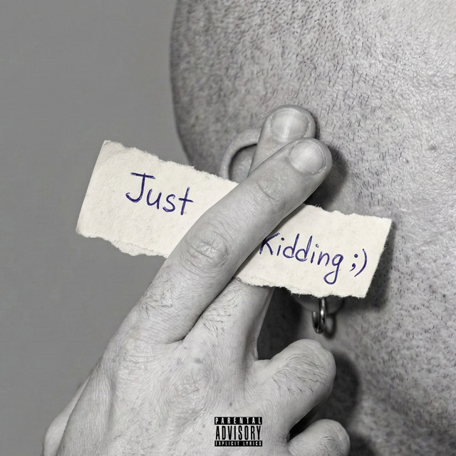 Just Kidding