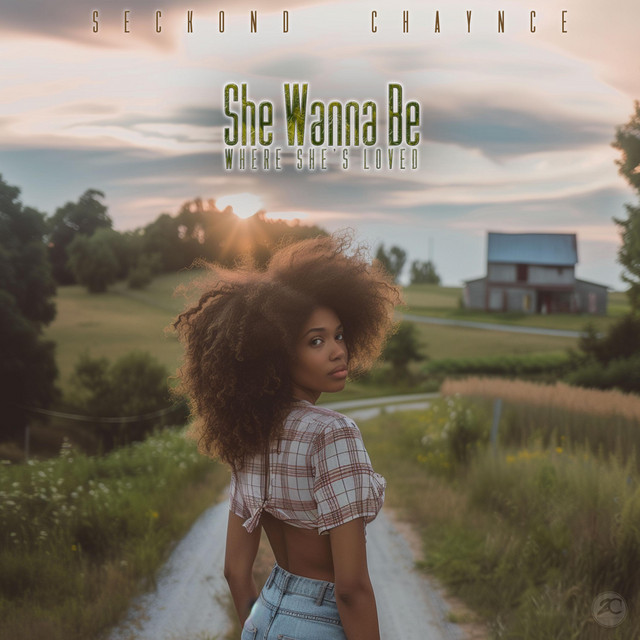 She Wanna Be Where She's Loved