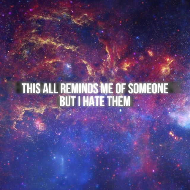 This All Reminds Me Of Someone But I Hate Them Single By Tables For One Spotify