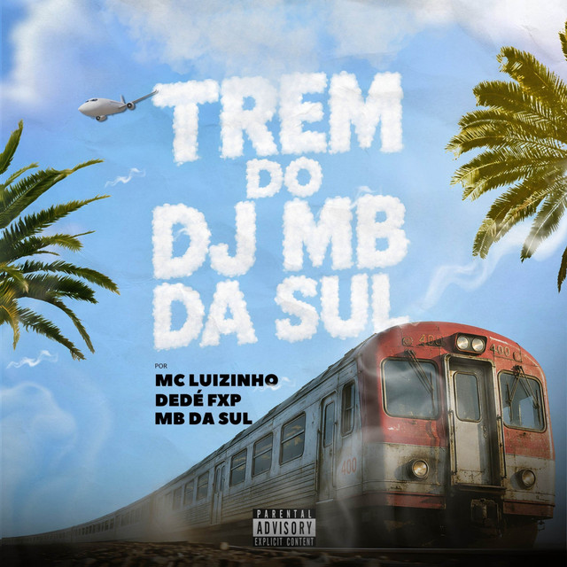 TREM DO DJ MB DA SUL album image