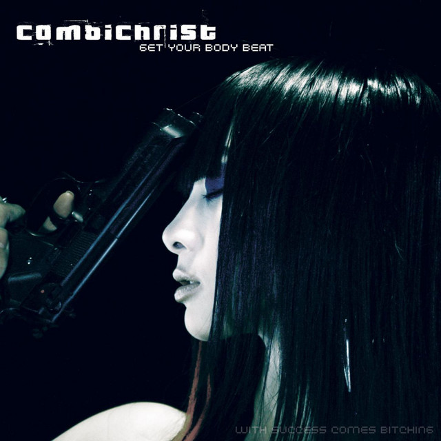 Get Your Body Beat - Album by Combichrist | Spotify