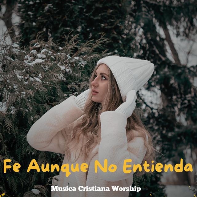 Fe Aunque No Entienda