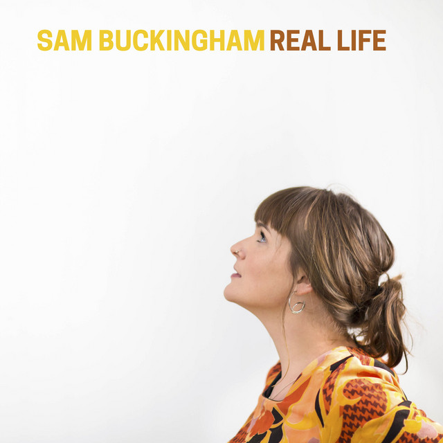 Real Life - Single by Sam Buckingham | Spotify