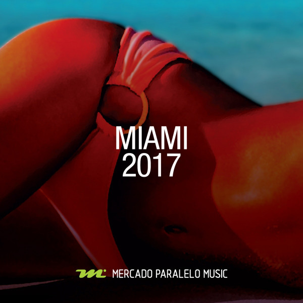 Miami 2017 - Compilation by Various Artists | Spotify