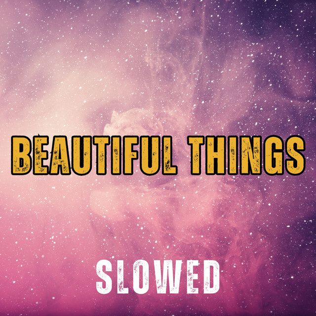 These Beautiful Things That I've Got (Beautiful Things) [Slowed] Single