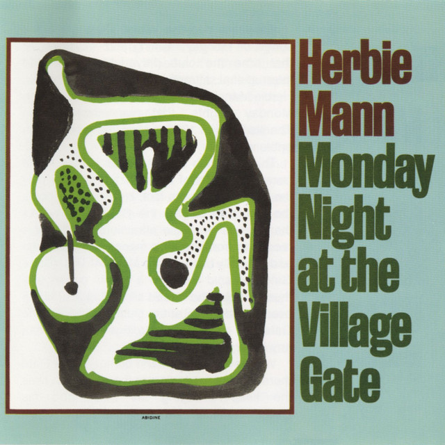 Monday Night At The Village Gate — Herbie Mann