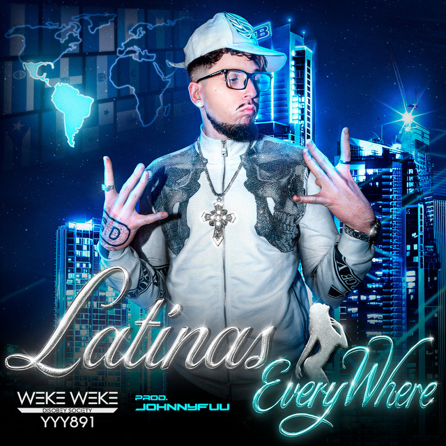 Latinas Everywhere (Weke Weke)