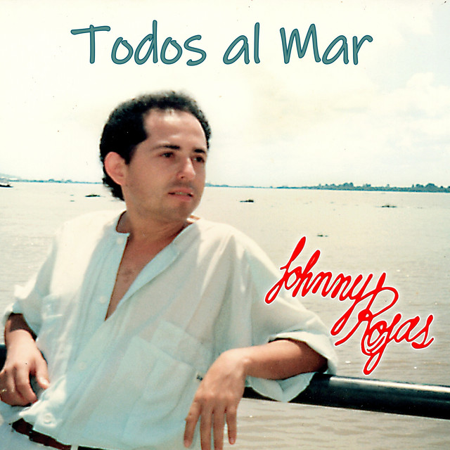 Todos al Mar - Single by Johnny Rojas | Spotify