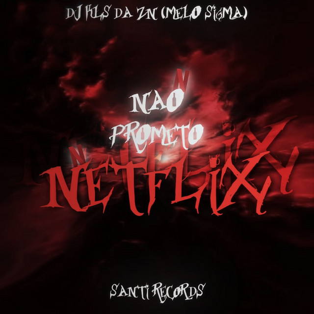 Não Prometo Netflix