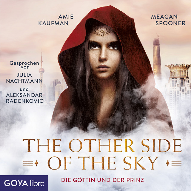 The other side of the sky. Die Göttin und der Prinz (Band 1 [Ungekürzt]) cover