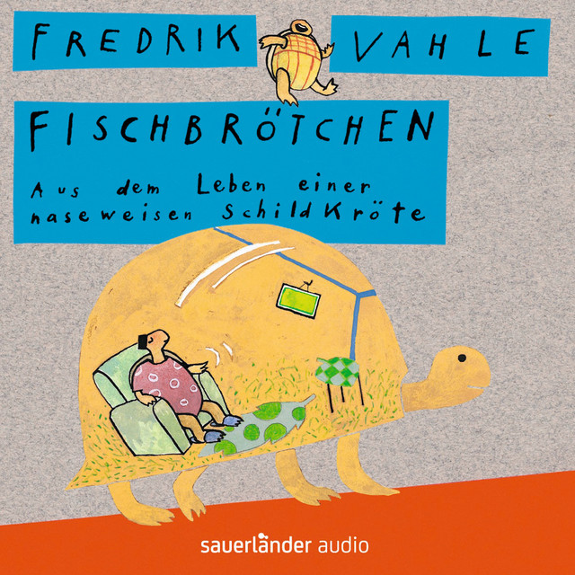Fischbrötchen - Aus dem Leben einer naseweisen Schildkröte cover art