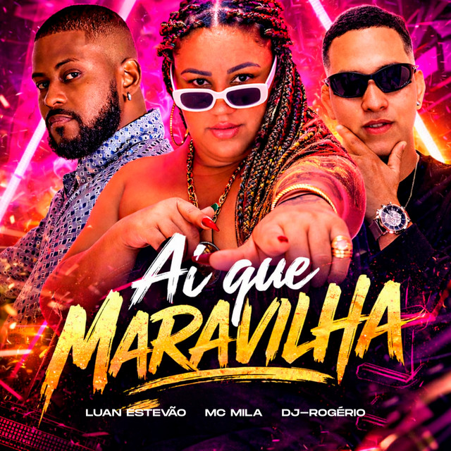 Ai Que Maravilha