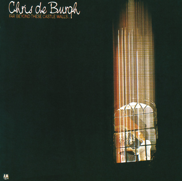 Far Beyond These Castle Walls Album By Chris De Burgh Spotify