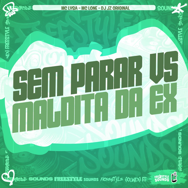 Обкладинка: Sem Parar VS Maldita Da Ex — DJ JZ ORIGINAL