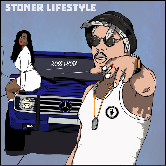 Ross I-Yota - Stoner Lifestyle - Original