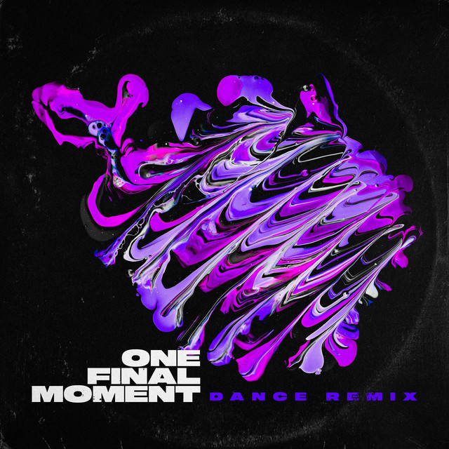 One Final Moment (Dance Remix)