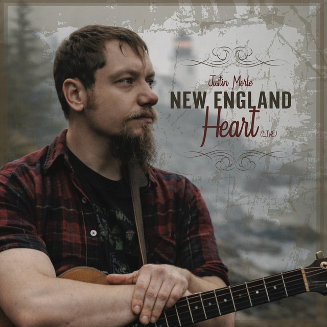 New England Heart (Live) - Single by Justin Merle | Spotify