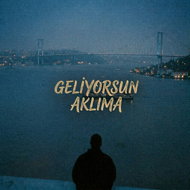 Geliyorsun Aklıma cover art