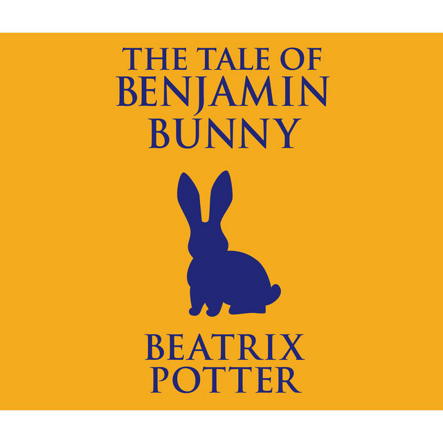 The Tale of Benjamin Bunny (Unabridged) - Audiobook by Beatrix
