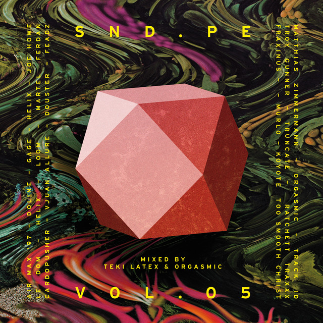 Sound Pellegrino Presents: SND PE (Vol.5 / Mixed By Teki Latex & Orgasmic) cover art