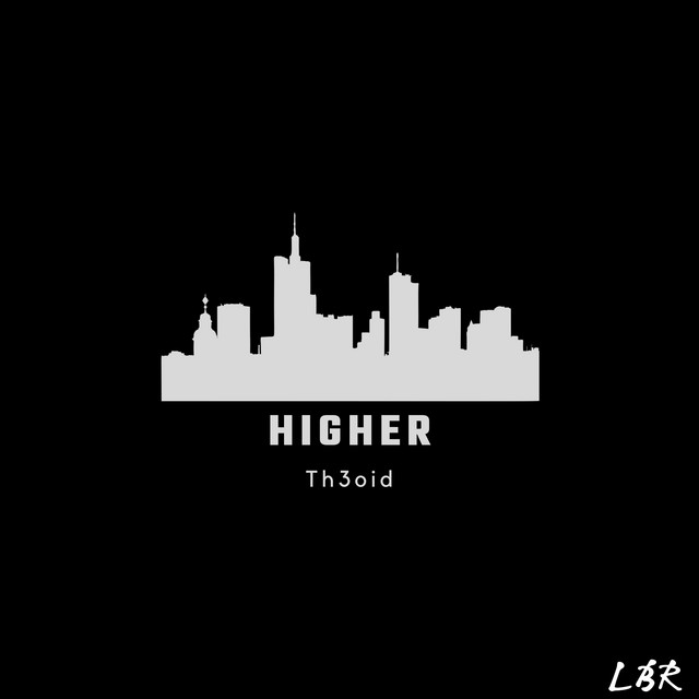Higher - Single by Th3oid | Spotify