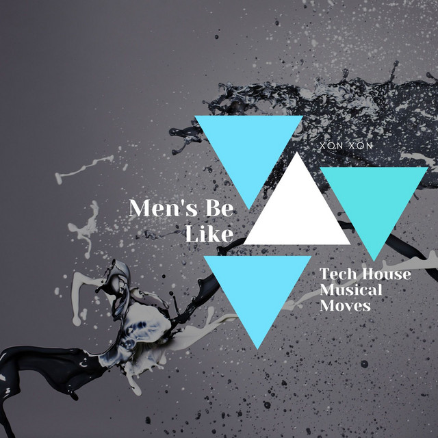 Men's Be Like - Tech House Musical Moves cover art