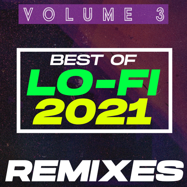 Best of Lo-Fi Remixes 2021, Vol. 3 cover art