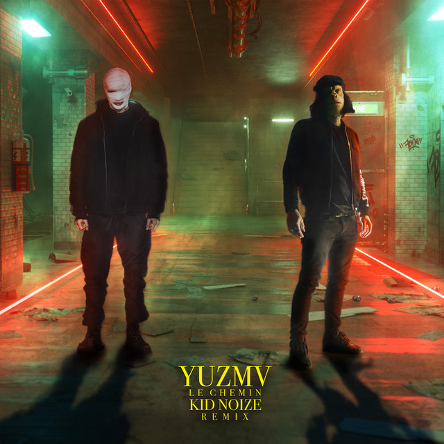 Le chemin (Kid Noize Remix)