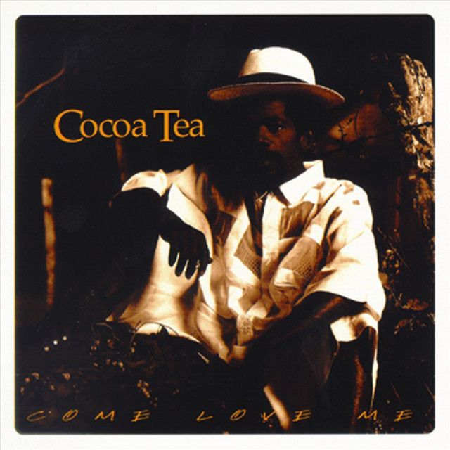 Come Love Me - song and lyrics by Cocoa Tea | Spotify