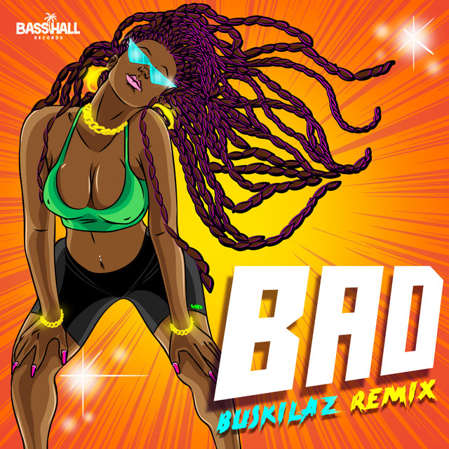 Bad - Buskilaz Remix