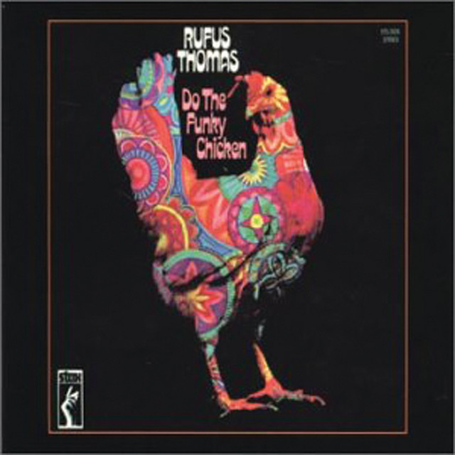 Funky Chicken (Reissue) - Album by Rufus Thomas | Spotify