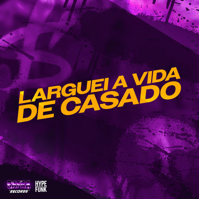 Larguei a Vida de Casado
