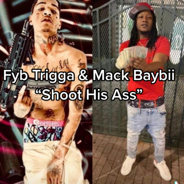 Shoot His Ass - Single by FYB Trigga | Spotify
