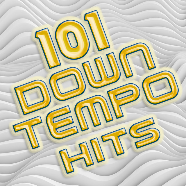 101 Downtempo Hits - Best of Ambient, Trip Hop, Yoga, Chillout, Meditational, Relaxing, Workout, World, Edm, Lounge, Dubstep cover art