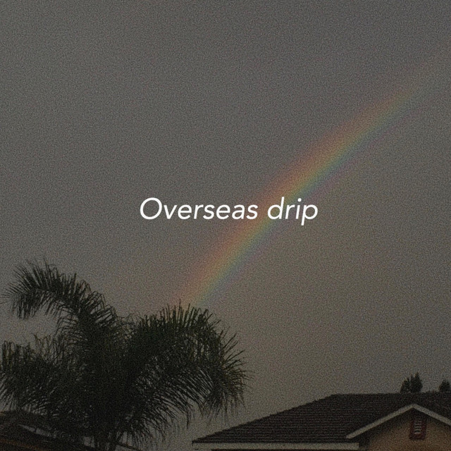 Overseas Drip cover art