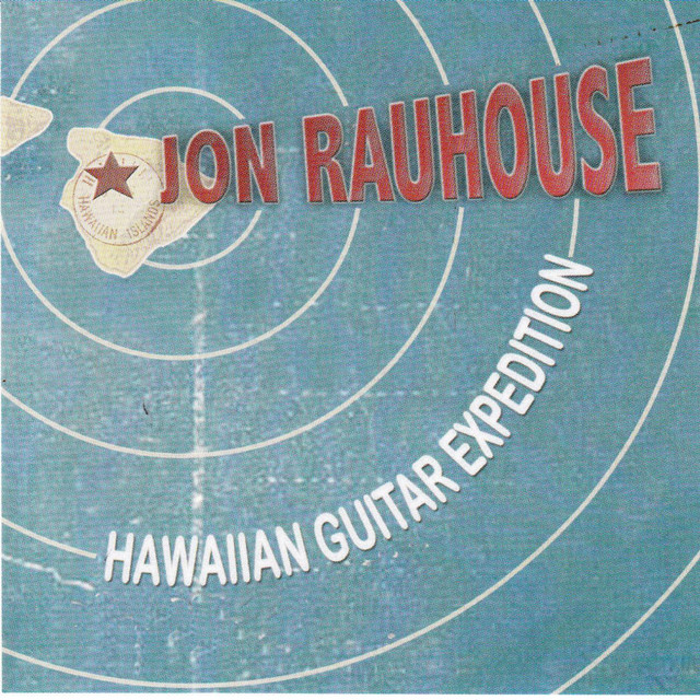 Jon Rauhouse's Hawaiian Guitar Expedition - Album by Jon Rauhouse | Spotify
