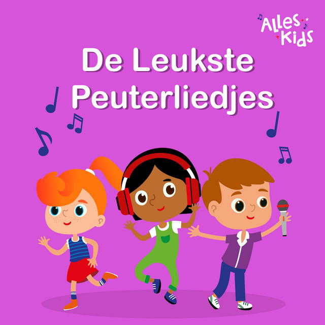 De Leukste Peuterliedjes van Alles Kids