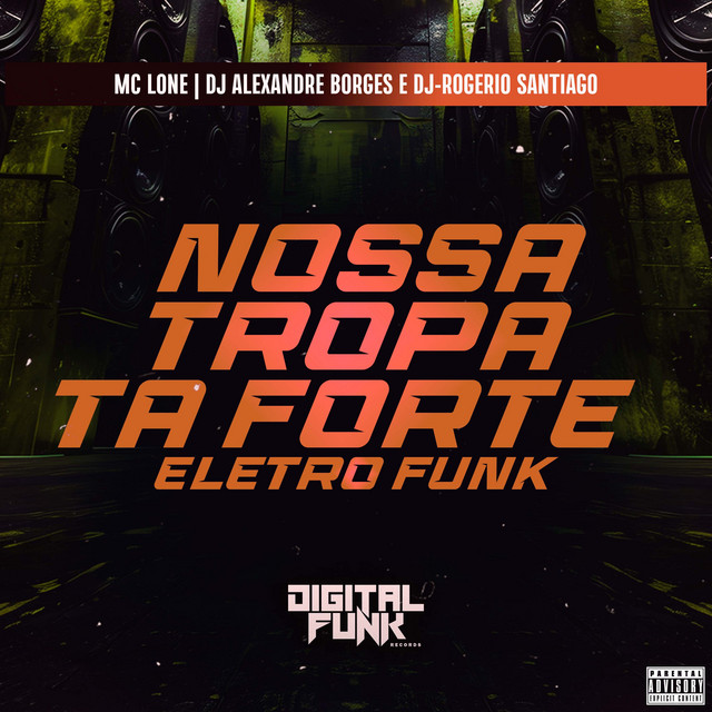 Nossa Tropa Ta Forte (Eletro Funk)