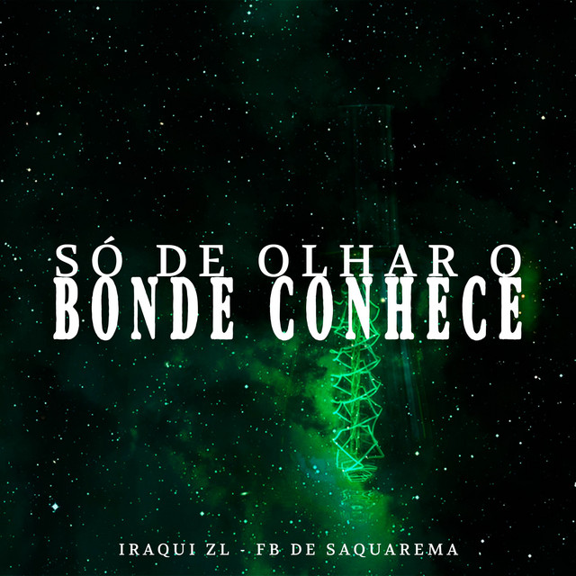 Só de Olhar o Bonde Conhece