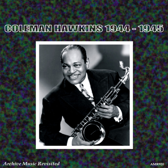 Under a Blanket of Blue song and lyrics by Coleman Hawkins Spotify