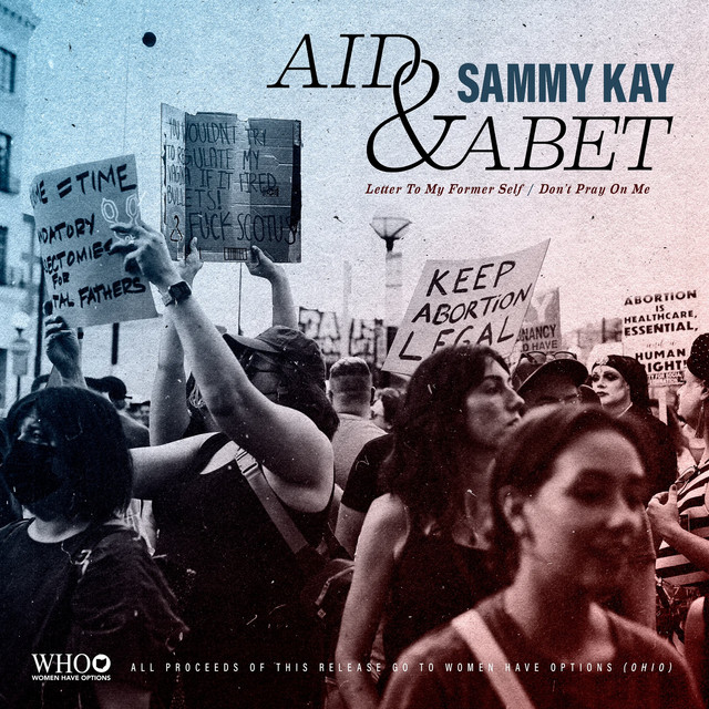 Aid & Abet - A Benefit for Who Ohio - EP by Sammy Kay | Spotify