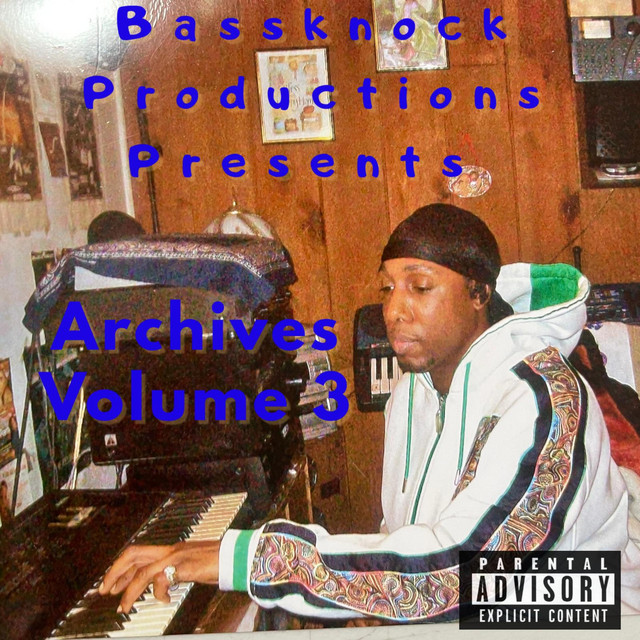 BASSKNOCK PRODUCTIONS ARCHIVES VOLUME 3