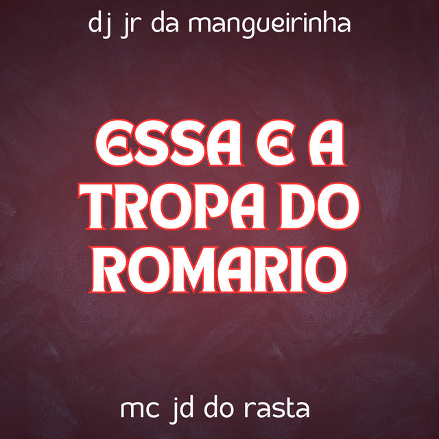 Essa e a Tropa do Romario