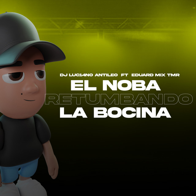 El Noba Retumbando la Bocina
