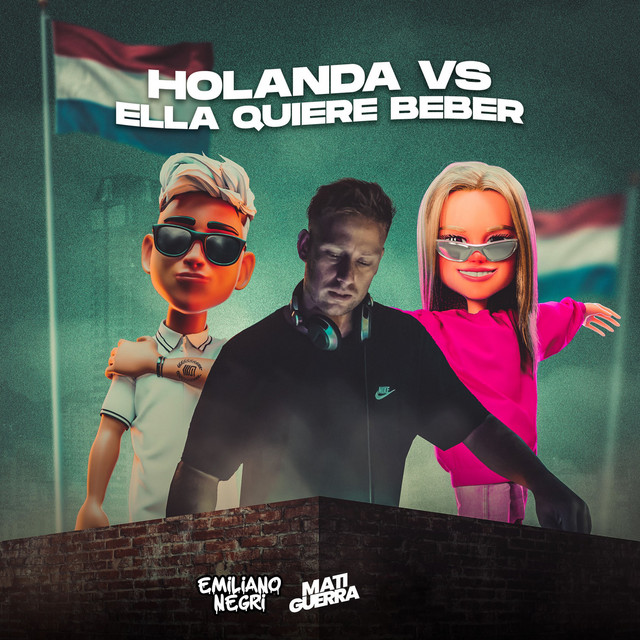 Holanda Vs Ella Quiere Beber