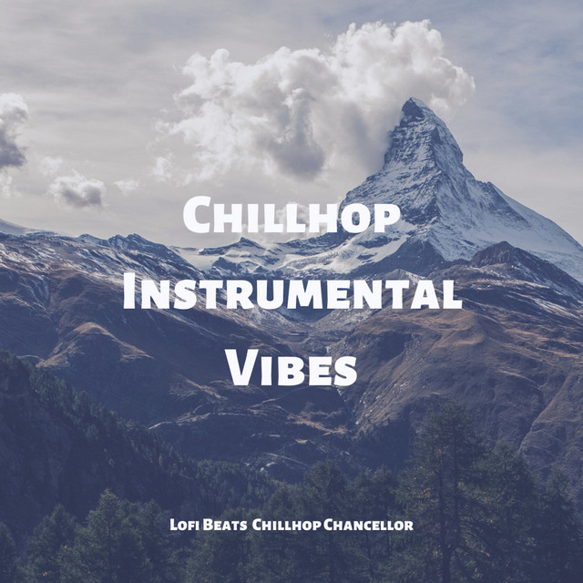 Chillhop Instrumental Vibes - EP by Lofi Beats | Spotify