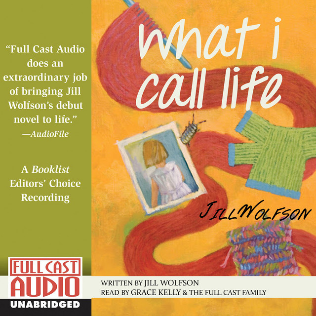 What I Call Life (Unabridged) cover art