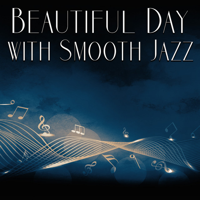 Beautiful Day with Smooth Jazz – Vibes Jazz Music for Relax, Jazz Session cover art