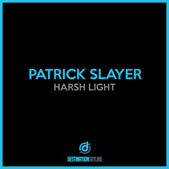 Harsh Light - Single by Patrick Slayer | Spotify
