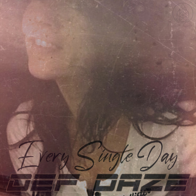 Every Single Day - Single by Def Daze | Spotify